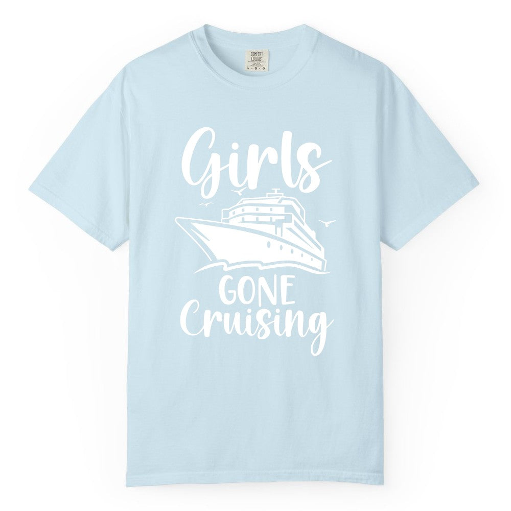 Girls Cruise Shirt - Fun Group Vacation Apparel for Ladies Trips (Comfort Color) in Chambray - Girls Gone Cruising Group Cruise Shirt - Fun Girls Trip Cruise Apparel