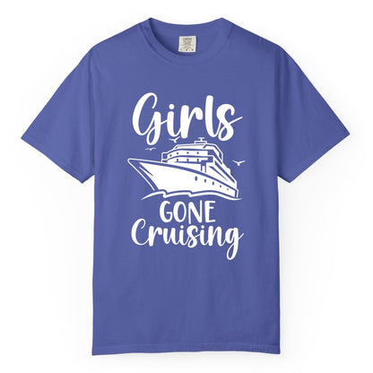 Girls Cruise Shirt - Fun Group Vacation Apparel for Ladies Trips (Comfort Color) in Periwinkle - Girls Gone Cruising Group Cruise Shirt - Fun Girls Trip Cruise Apparel