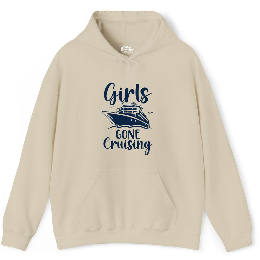 Girls Cruise Shirt - Fun Group Vacation Apparel for Ladies Trips (Hoodie) in Sand - Girls Gone Cruising Group Cruise Shirt - Fun Girls Trip Cruise Apparel