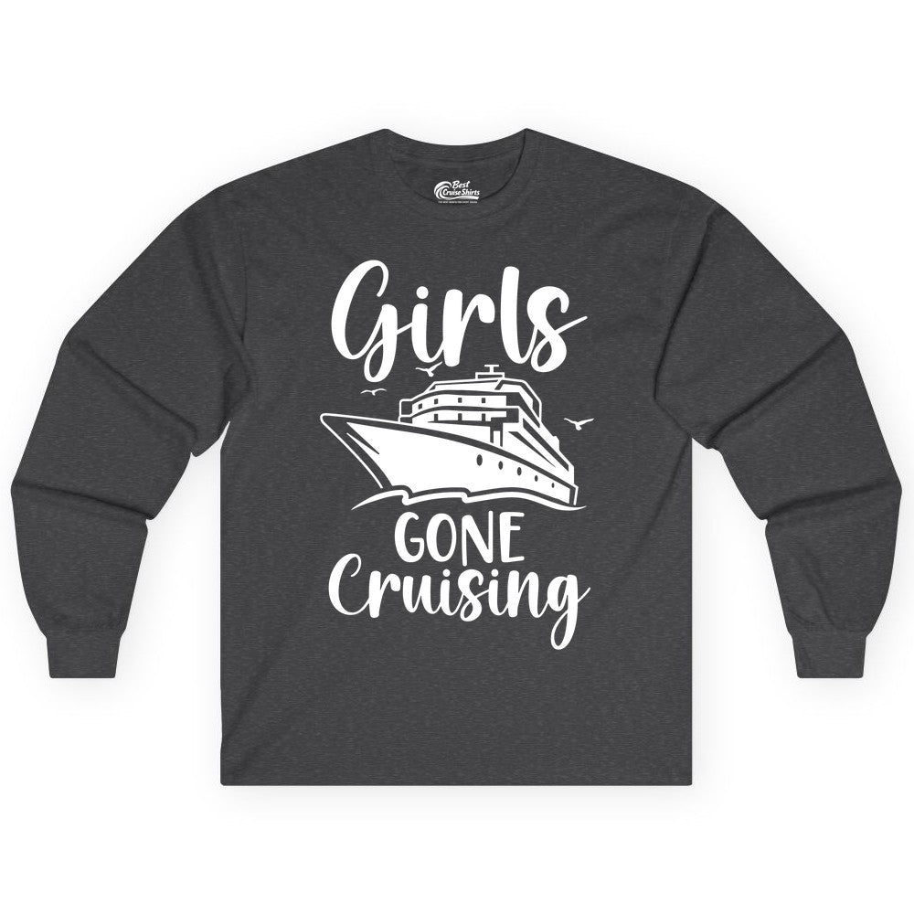 Girls Cruise Shirt - Fun Group Vacation Apparel for Ladies Trips (Long Sleeve) in Dark Heather - Girls Gone Cruising Group Cruise Shirt - Fun Girls Trip Cruise Apparel