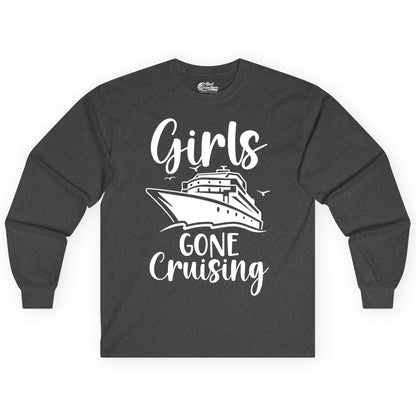 Girls Cruise Shirt - Fun Group Vacation Apparel for Ladies Trips (Long Sleeve) in Dark Heather - Girls Gone Cruising Group Cruise Shirt - Fun Girls Trip Cruise Apparel