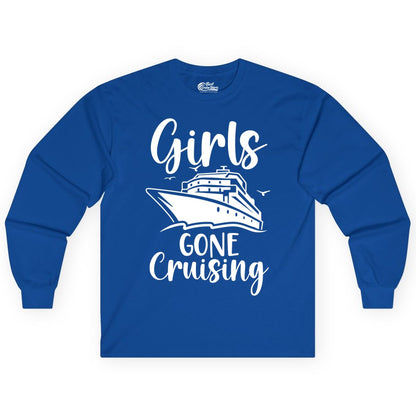 Girls Cruise Shirt - Fun Group Vacation Apparel for Ladies Trips (Long Sleeve) in Royal - Girls Gone Cruising Group Cruise Shirt - Fun Girls Trip Cruise Apparel