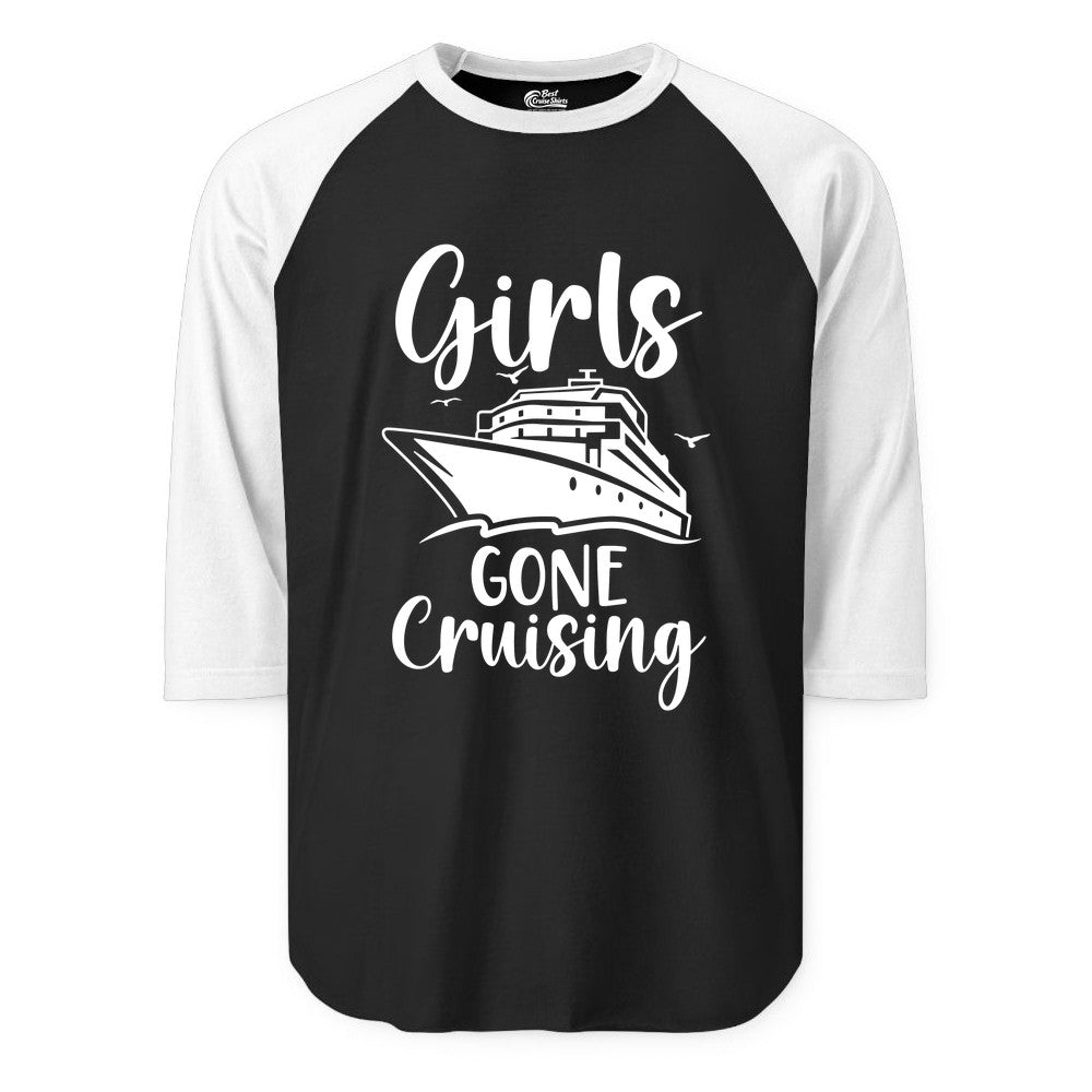 Girls Cruise Shirt - Fun Group Vacation Apparel for Ladies Trips (Raglan) in BlackWhite - Girls Gone Cruising Group Cruise Shirt - Fun Girls Trip Cruise Apparel