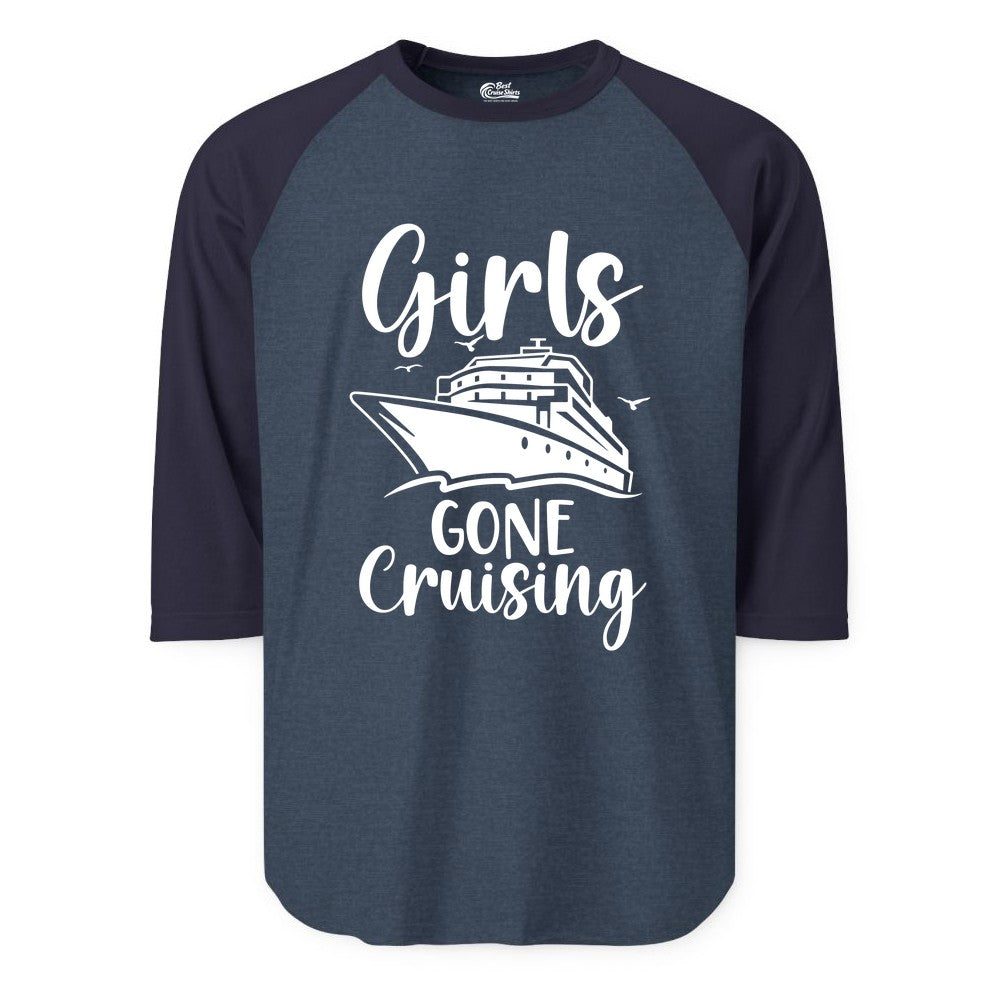 Girls Cruise Shirt - Fun Group Vacation Apparel for Ladies Trips (Raglan) in Heather DenimNavy - Girls Gone Cruising Group Cruise Shirt - Fun Girls Trip Cruise Apparel