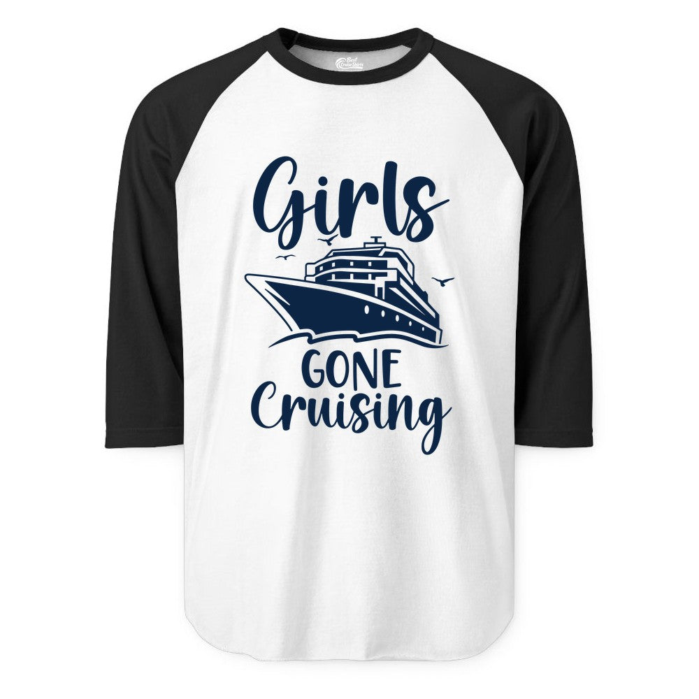 Girls Cruise Shirt - Fun Group Vacation Apparel for Ladies Trips (Raglan) in WhiteBlack - Girls Gone Cruising Group Cruise Shirt - Fun Girls Trip Cruise Apparel