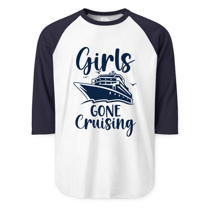 Girls Cruise Shirt - Fun Group Vacation Apparel for Ladies Trips (Raglan) in WhiteNavy - Girls Gone Cruising Group Cruise Shirt - Fun Girls Trip Cruise Apparel