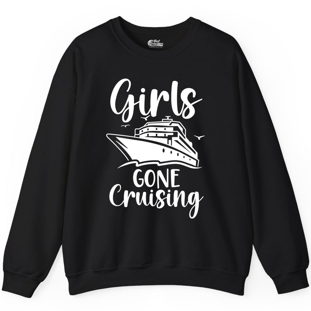 Girls Cruise Shirt - Fun Group Vacation Apparel for Ladies Trips (Sweatshirt) in Black - Girls Gone Cruising Group Cruise Shirt - Fun Girls Trip Cruise Apparel