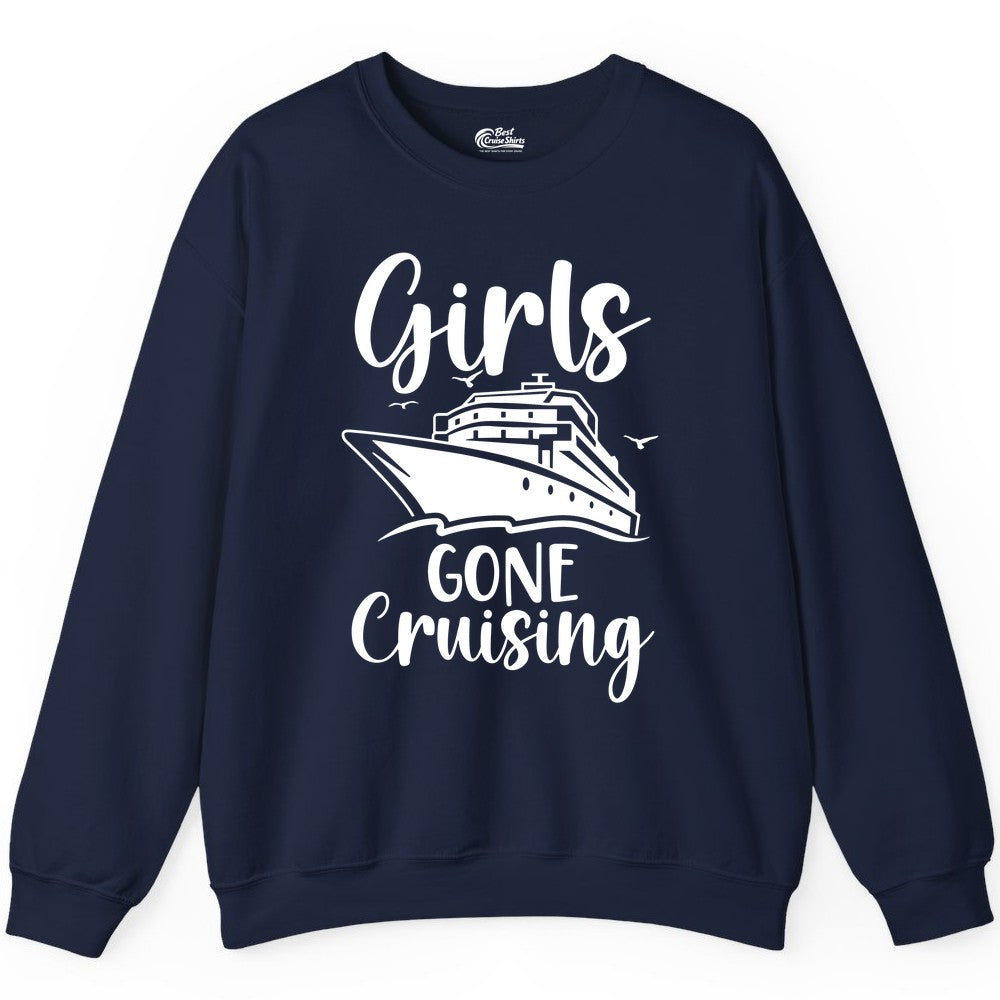 Girls Cruise Shirt - Fun Group Vacation Apparel for Ladies Trips (Sweatshirt) in Navy - Girls Gone Cruising Group Cruise Shirt - Fun Girls Trip Cruise Apparel