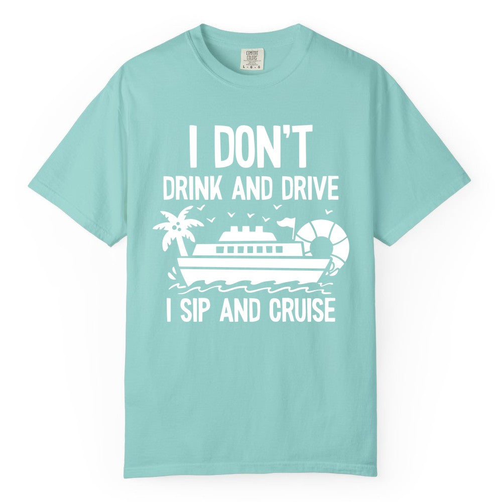 I Sip and Cruise Shirt - Funny Cruise Drinking Tee for Vacationers (Comfort Color) in Chalky Mint - I Sip And Cruise Funny Drinking Shirt With Cruise Ship And Tropics