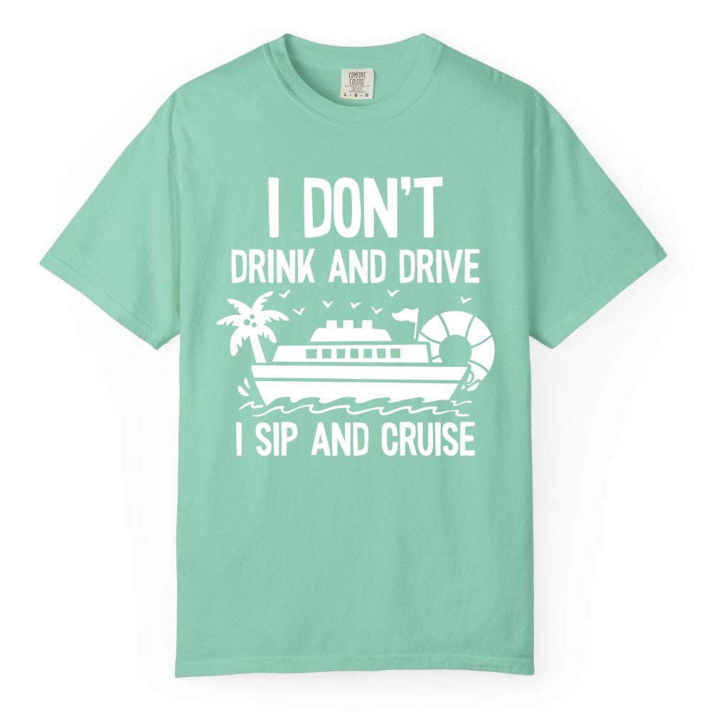 I Sip and Cruise Shirt - Funny Cruise Drinking Tee for Vacationers (Comfort Color) in Island Reef - I Sip And Cruise Funny Drinking Shirt With Cruise Ship And Tropics