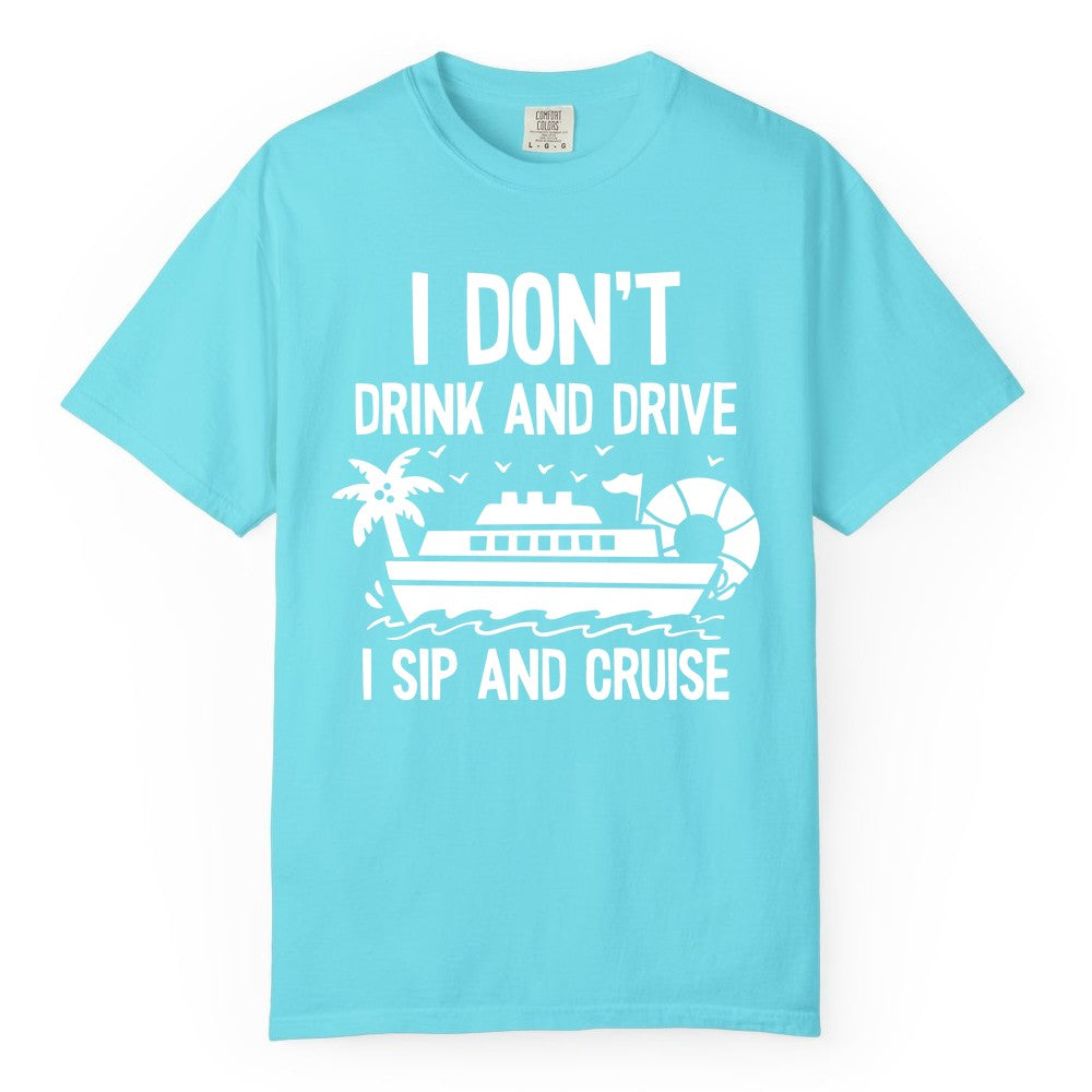 I Sip and Cruise Shirt - Funny Cruise Drinking Tee for Vacationers (Comfort Color) in Lagoon Blue - I Sip And Cruise Funny Drinking Shirt With Cruise Ship And Tropics
