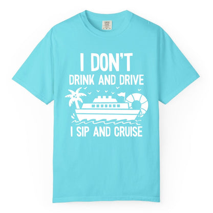 I Sip and Cruise Shirt - Funny Cruise Drinking Tee for Vacationers (Comfort Color) in Lagoon Blue - I Sip And Cruise Funny Drinking Shirt With Cruise Ship And Tropics