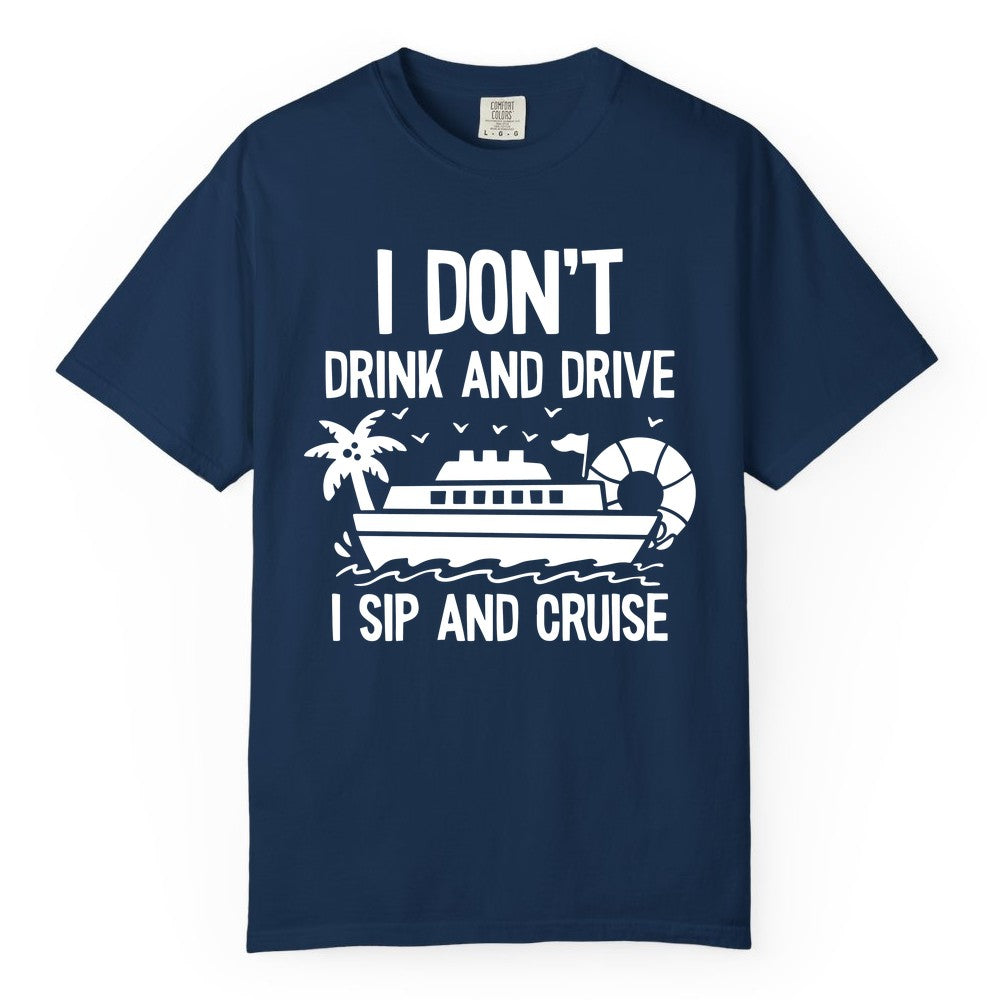 I Sip and Cruise Shirt - Funny Cruise Drinking Tee for Vacationers (Comfort Color) in Navy - I Sip And Cruise Funny Drinking Shirt With Cruise Ship And Tropics