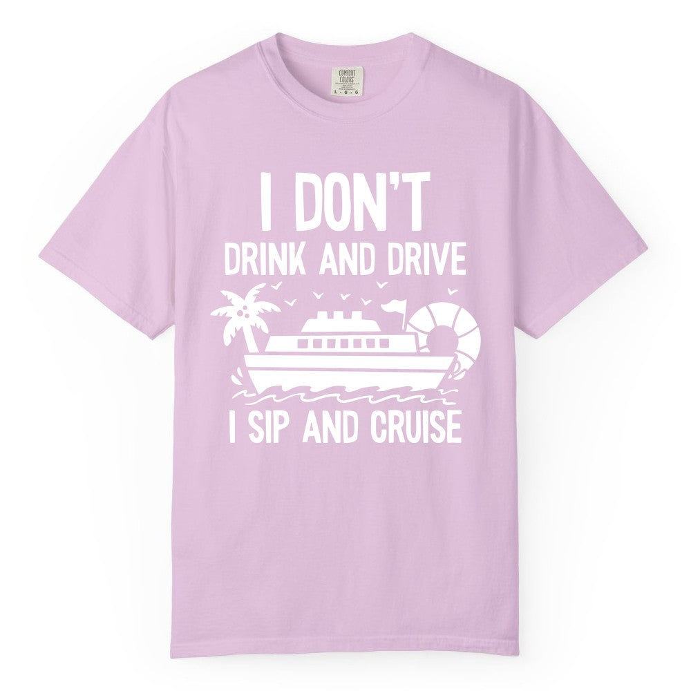 I Sip and Cruise Shirt - Funny Cruise Drinking Tee for Vacationers (Comfort Color) in Orchid - I Sip And Cruise Funny Drinking Shirt With Cruise Ship And Tropics