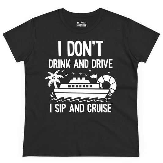 I Sip and Cruise Shirt - Funny Cruise Drinking Tee for Vacationers (Ladies Tee) in Black - I Sip And Cruise Funny Drinking Shirt With Cruise Ship And Tropics