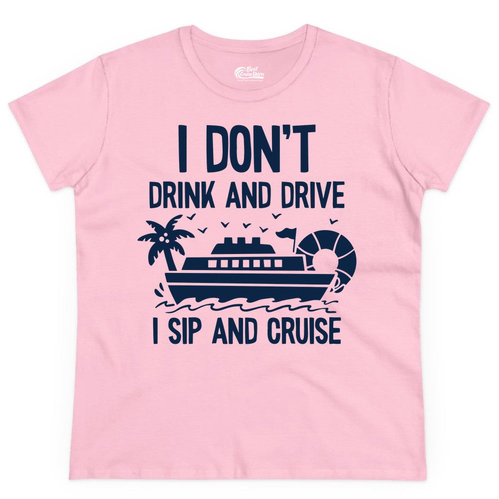 I Sip and Cruise Shirt - Funny Cruise Drinking Tee for Vacationers (Ladies Tee) in Light Pink - I Sip And Cruise Funny Drinking Shirt With Cruise Ship And Tropics