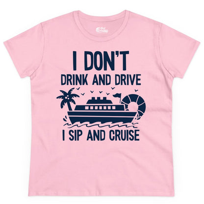 I Sip and Cruise Shirt - Funny Cruise Drinking Tee for Vacationers (Ladies Tee) in Light Pink - I Sip And Cruise Funny Drinking Shirt With Cruise Ship And Tropics
