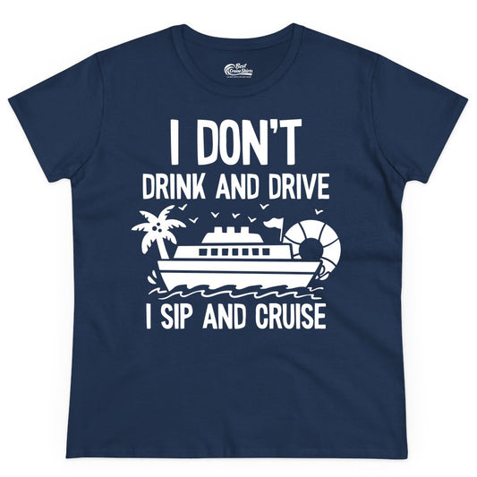I Sip and Cruise Shirt - Funny Cruise Drinking Tee for Vacationers (Ladies Tee) in Navy - I Sip And Cruise Funny Drinking Shirt With Cruise Ship And Tropics