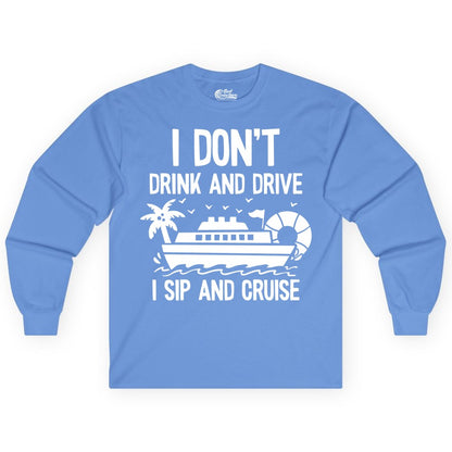 I Sip and Cruise Shirt - Funny Cruise Drinking Tee for Vacationers (Long Sleeve) in Carolina Blue - I Sip And Cruise Funny Drinking Shirt With Cruise Ship And Tropics
