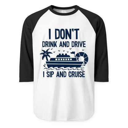I Sip and Cruise Shirt - Funny Cruise Drinking Tee for Vacationers (Raglan) in WhiteBlack - I Sip And Cruise Funny Drinking Shirt With Cruise Ship And Tropics