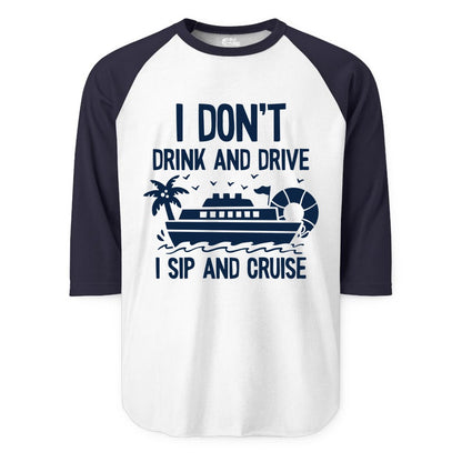 I Sip and Cruise Shirt - Funny Cruise Drinking Tee for Vacationers (Raglan) in WhiteNavy - I Sip And Cruise Funny Drinking Shirt With Cruise Ship And Tropics
