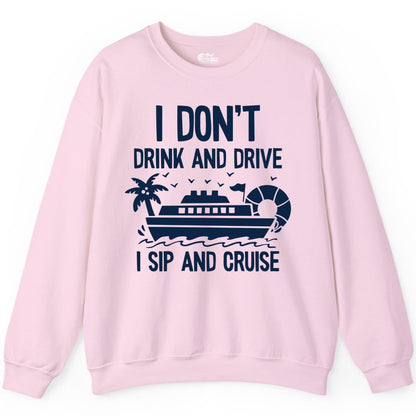 I Sip and Cruise Shirt - Funny Cruise Drinking Tee for Vacationers (Sweatshirt) in Light Pink - I Sip And Cruise Funny Drinking Shirt With Cruise Ship And Tropics