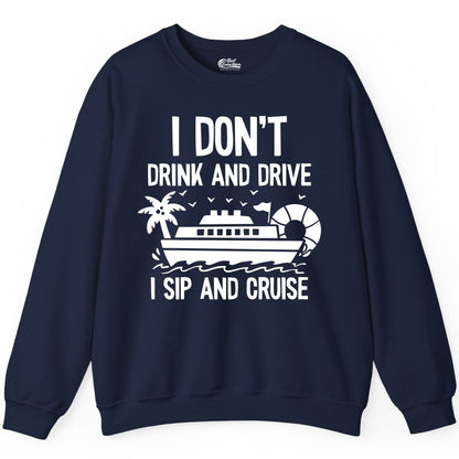 I Sip and Cruise Shirt - Funny Cruise Drinking Tee for Vacationers (Sweatshirt) in Navy - I Sip And Cruise Funny Drinking Shirt With Cruise Ship And Tropics