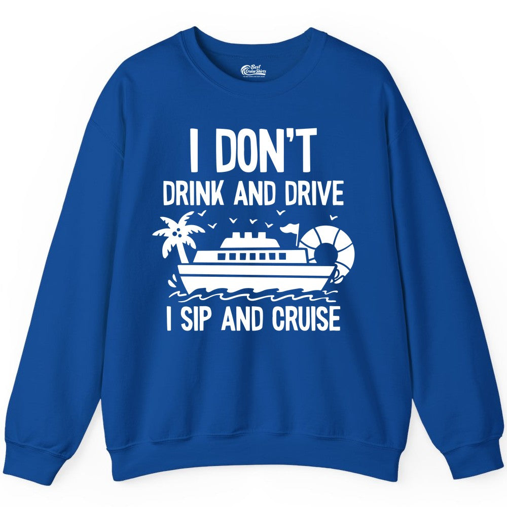 I Sip and Cruise Shirt - Funny Cruise Drinking Tee for Vacationers (Sweatshirt) in Royal - I Sip And Cruise Funny Drinking Shirt With Cruise Ship And Tropics