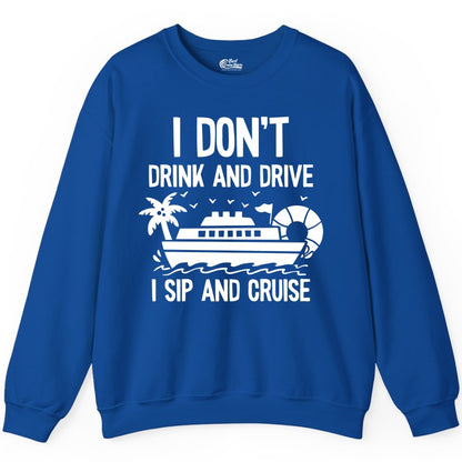 I Sip and Cruise Shirt - Funny Cruise Drinking Tee for Vacationers (Sweatshirt) in Royal - I Sip And Cruise Funny Drinking Shirt With Cruise Ship And Tropics