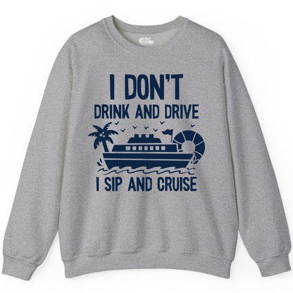 I Sip and Cruise Shirt - Funny Cruise Drinking Tee for Vacationers (Sweatshirt) in Sport Grey - I Sip And Cruise Funny Drinking Shirt With Cruise Ship And Tropics