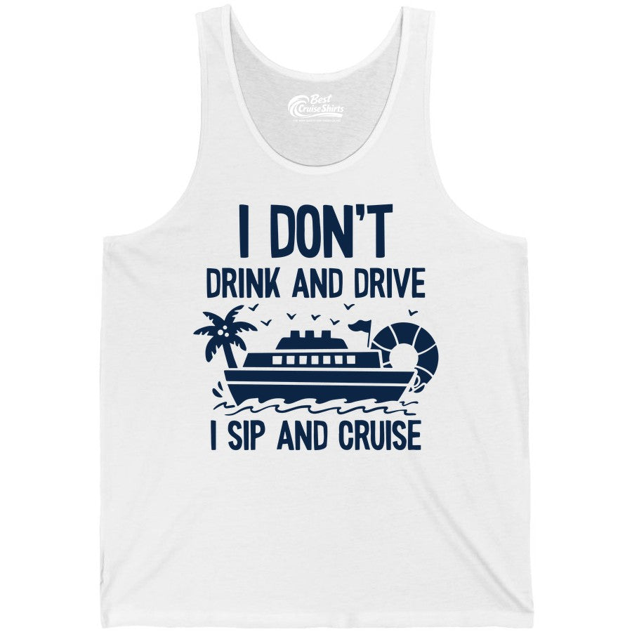 I Sip and Cruise Shirt - Funny Cruise Drinking Tee for Vacationers (Tank Top) in White - I Sip And Cruise Funny Drinking Shirt With Cruise Ship And Tropics