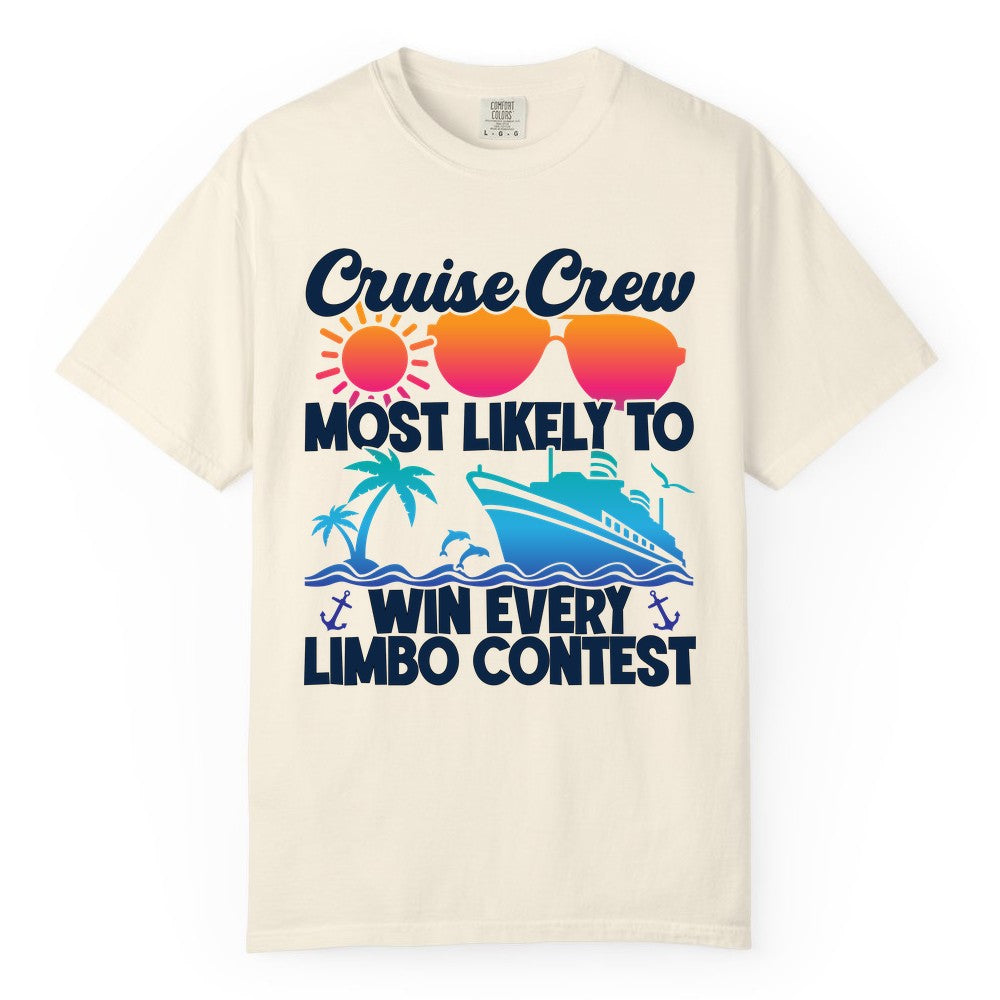 Cruise Crew Shirt - Funny Limbo Contest Tee for Group Cruises (Comfort Color) in Ivory - Cruise Crew Limbo Contest Funny Group Caribbean Party Shirt