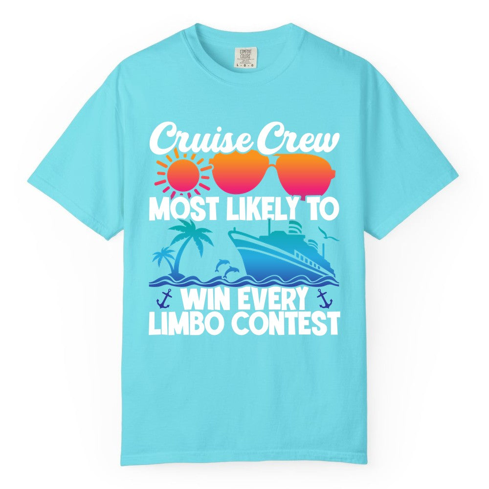 Cruise Crew Shirt - Funny Limbo Contest Tee for Group Cruises (Comfort Color) in Lagoon Blue - Cruise Crew Limbo Contest Funny Group Caribbean Party Shirt