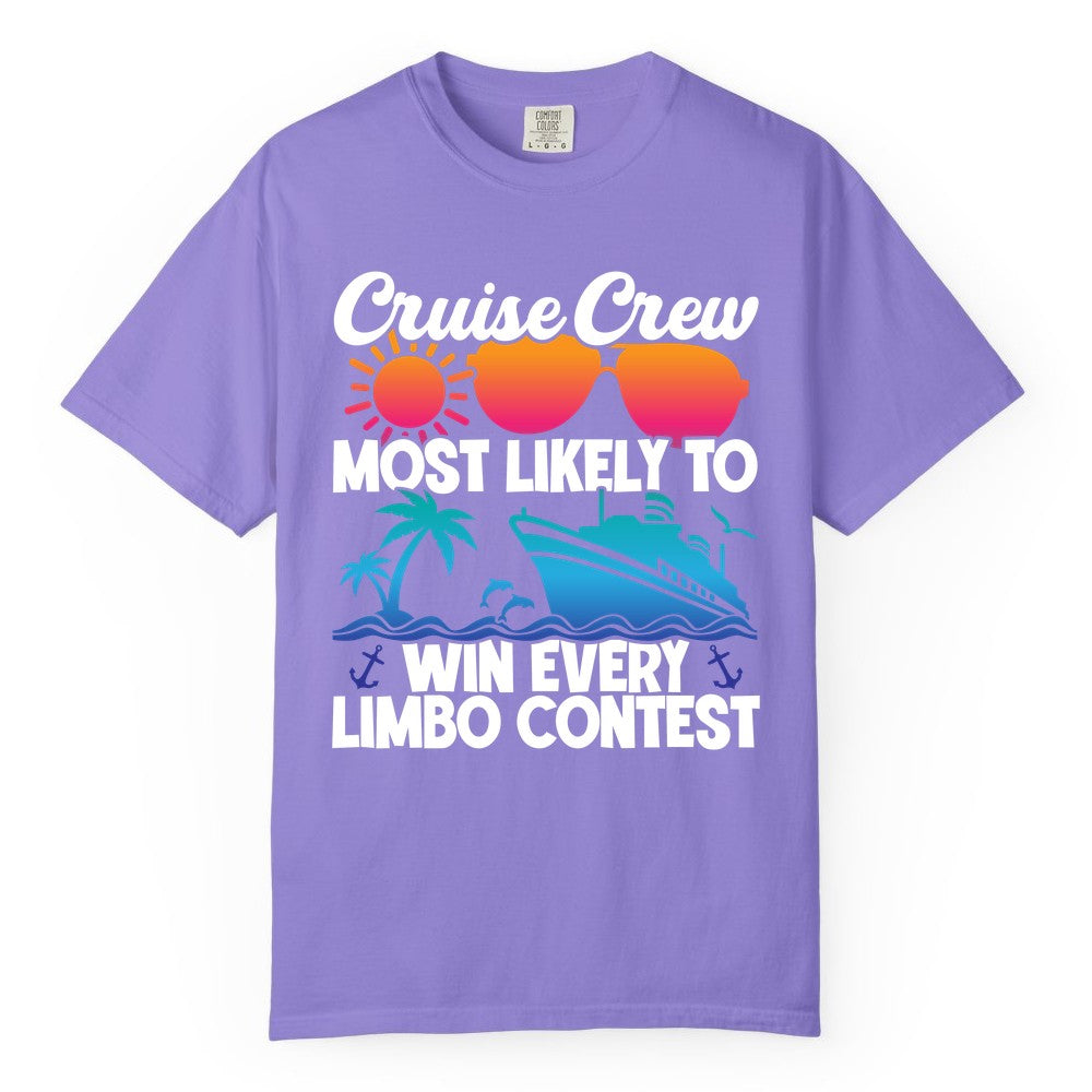 Cruise Crew Shirt - Funny Limbo Contest Tee for Group Cruises (Comfort Color) in Violet - Cruise Crew Limbo Contest Funny Group Caribbean Party Shirt
