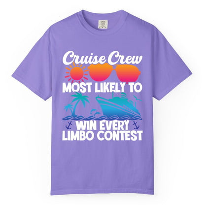 Cruise Crew Shirt - Funny Limbo Contest Tee for Group Cruises (Comfort Color) in Violet - Cruise Crew Limbo Contest Funny Group Caribbean Party Shirt