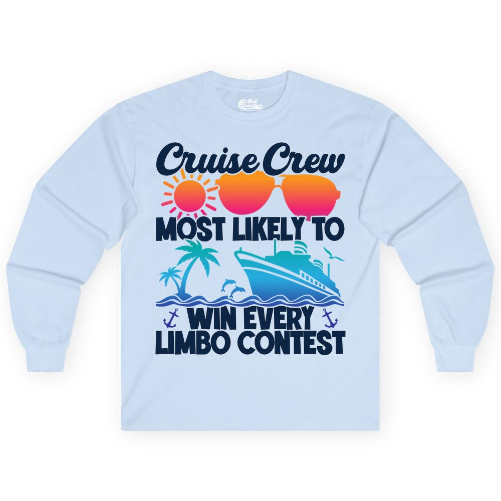 Cruise Crew Shirt - Funny Limbo Contest Tee for Group Cruises (Long Sleeve) in Light Blue - Cruise Crew Limbo Contest Funny Group Caribbean Party Shirt