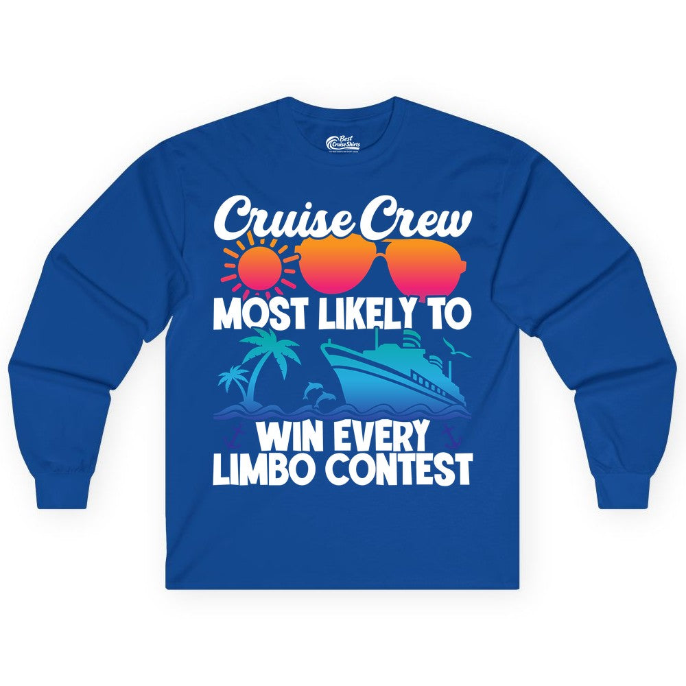 Cruise Crew Shirt - Funny Limbo Contest Tee for Group Cruises (Long Sleeve) in Royal - Cruise Crew Limbo Contest Funny Group Caribbean Party Shirt