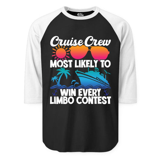 Cruise Crew Shirt - Funny Limbo Contest Tee for Group Cruises (Raglan) in BlackWhite - Cruise Crew Limbo Contest Funny Group Caribbean Party Shirt