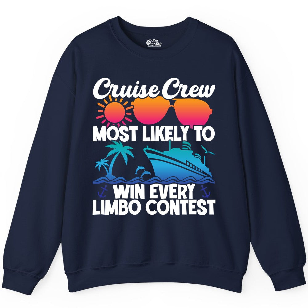 Cruise Crew Shirt - Funny Limbo Contest Tee for Group Cruises (Sweatshirt) in Navy - Cruise Crew Limbo Contest Funny Group Caribbean Party Shirt