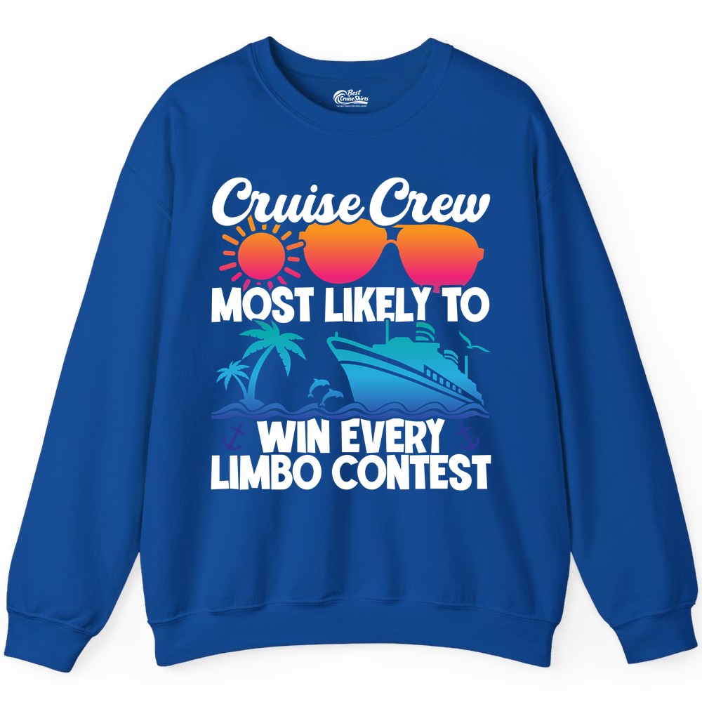 Cruise Crew Shirt - Funny Limbo Contest Tee for Group Cruises (Sweatshirt) in Royal - Cruise Crew Limbo Contest Funny Group Caribbean Party Shirt