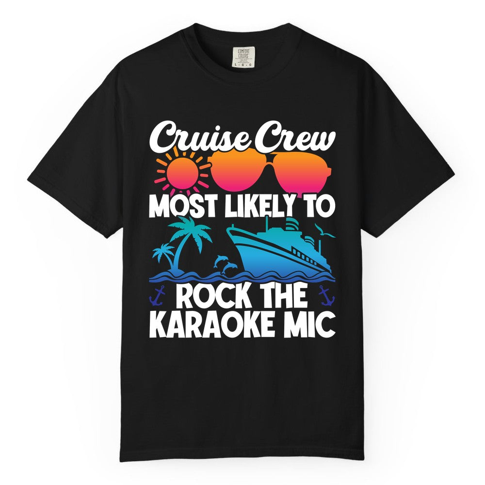 Cruise Crew Shirt - Fun Karaoke Party Vacation Group Apparel (Comfort Color) in Black - Cruise Crew Karaoke Party Shirt - Tropical Sunset Sunglasses Design