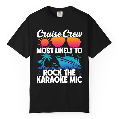 Cruise Crew Shirt - Fun Karaoke Party Vacation Group Apparel (Comfort Color) in Black - Cruise Crew Karaoke Party Shirt - Tropical Sunset Sunglasses Design