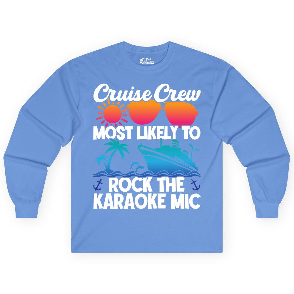Cruise Crew Shirt - Fun Karaoke Party Vacation Group Apparel (Long Sleeve) in Carolina Blue - Cruise Crew Karaoke Party Shirt - Tropical Sunset Sunglasses Design