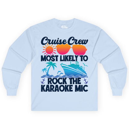 Cruise Crew Shirt - Fun Karaoke Party Vacation Group Apparel (Long Sleeve) in Light Blue - Cruise Crew Karaoke Party Shirt - Tropical Sunset Sunglasses Design