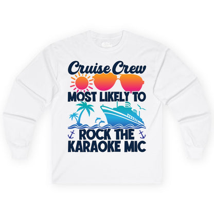 Cruise Crew Shirt - Fun Karaoke Party Vacation Group Apparel (Long Sleeve) in White - Cruise Crew Karaoke Party Shirt - Tropical Sunset Sunglasses Design