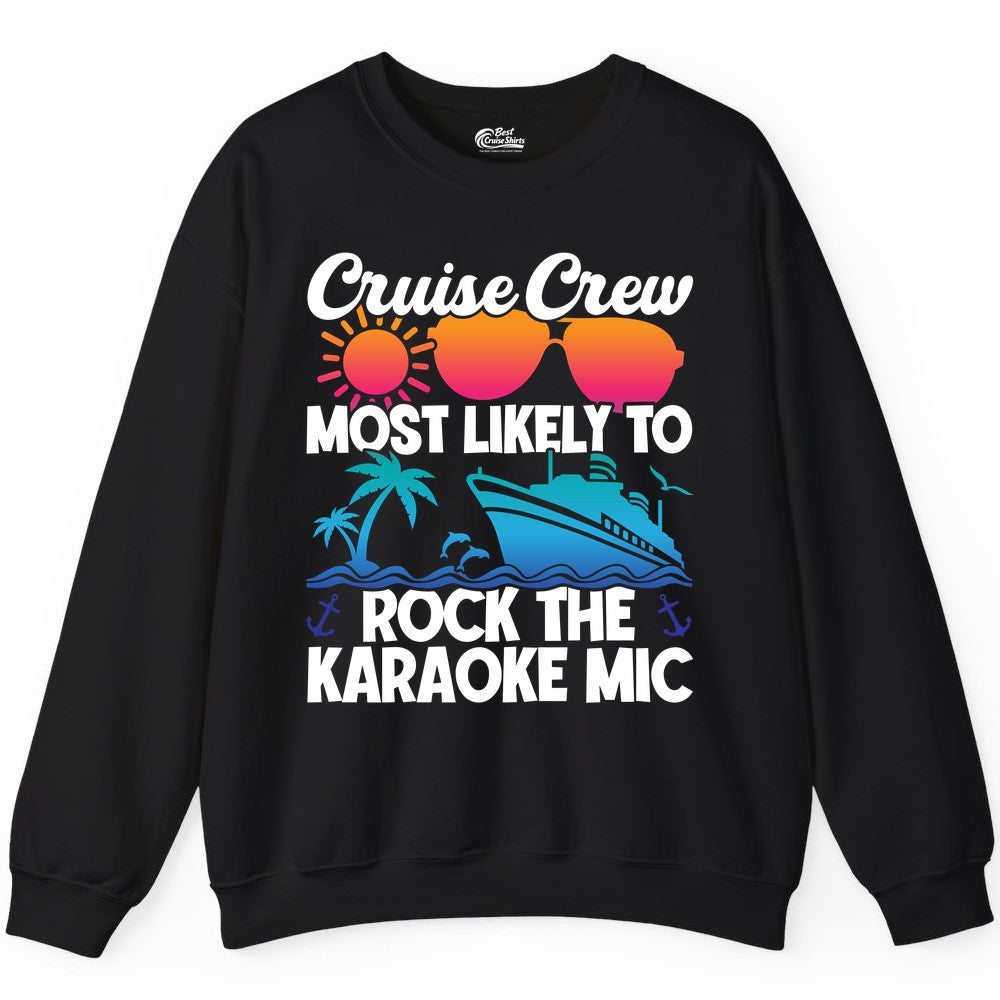 Cruise Crew Shirt - Fun Karaoke Party Vacation Group Apparel (Sweatshirt) in Black - Cruise Crew Karaoke Party Shirt - Tropical Sunset Sunglasses Design