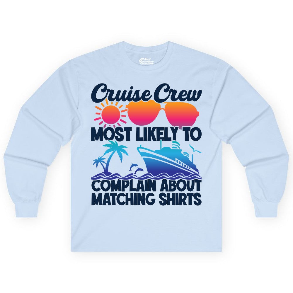 Cruise Crew Shirt - Funny Matching Group Vacation Tee for Cruises (Long Sleeve) in Light Blue - Cruise Crew Funny Matching Shirt Bold Sunglasses Tropical Ship Tee