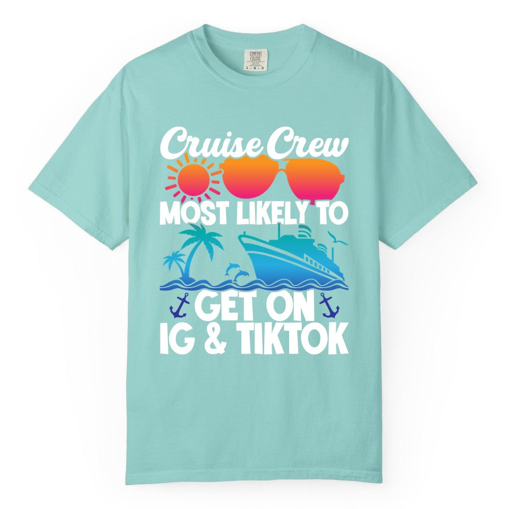 Cruise Crew Shirt - Funny Cruise Vacation Apparel for Groups (Comfort Color) in Chalky Mint - Cruise Crew Most Likely to Get On IG TikTok Retro Ship Shirt