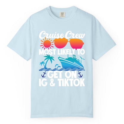 Cruise Crew Shirt - Funny Cruise Vacation Apparel for Groups (Comfort Color) in Chambray - Cruise Crew Most Likely to Get On IG TikTok Retro Ship Shirt