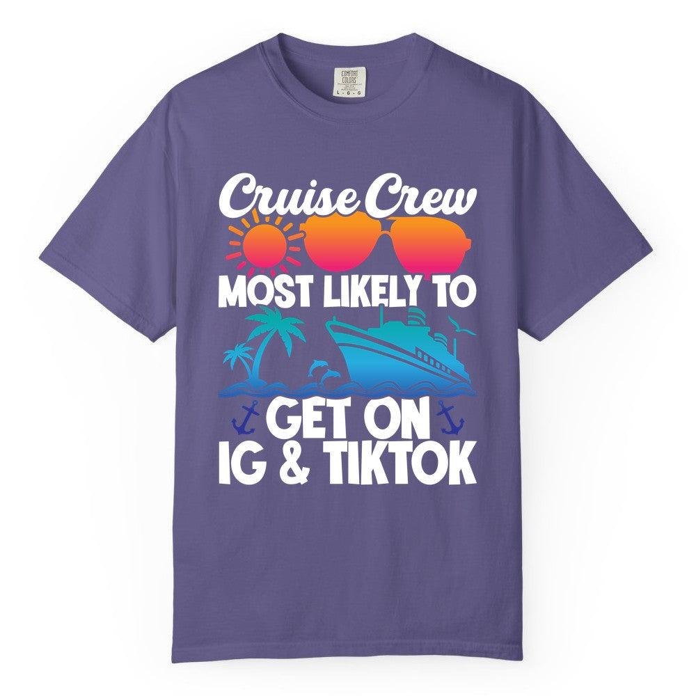 Cruise Crew Shirt - Funny Cruise Vacation Apparel for Groups (Comfort Color) in Grape - Cruise Crew Most Likely to Get On IG TikTok Retro Ship Shirt